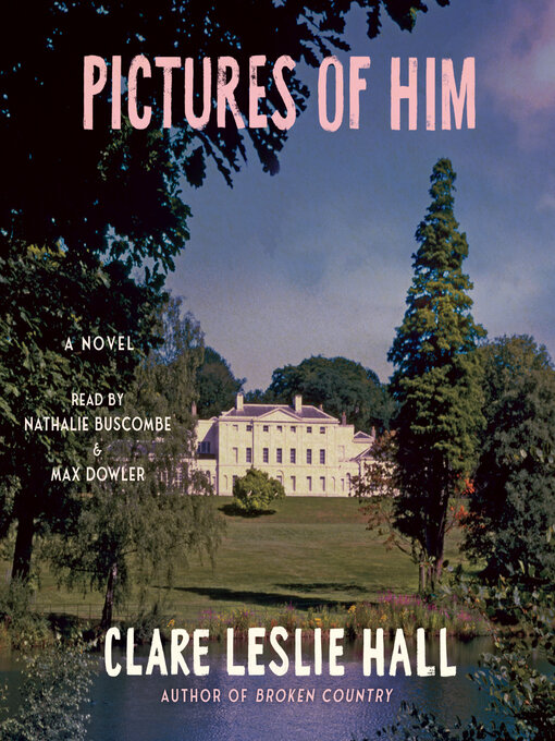 Title details for Pictures of Him by Clare Leslie Hall - Wait list